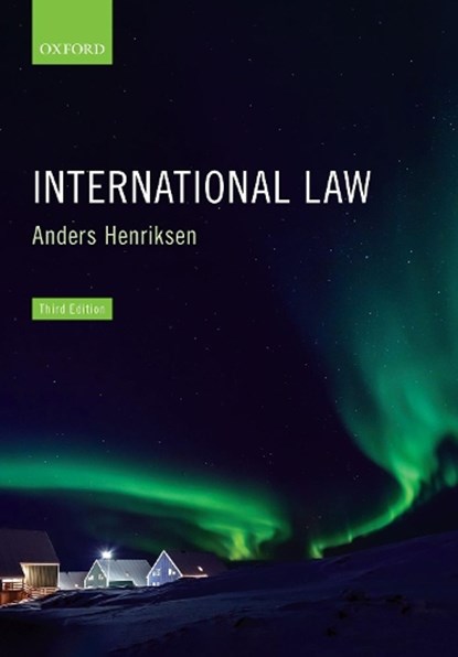 International Law, HENRIKSEN,  Anders (Former Professor, Faculty of Law, University of Copenhagen) - Paperback - 9780198869399