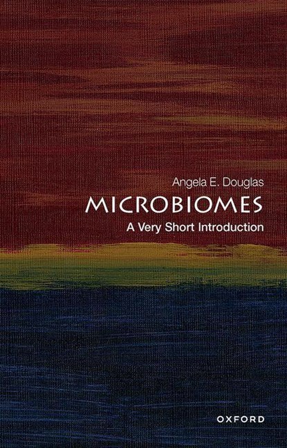 Microbiomes, Angela E. (Emerita Daljit S. and Elaine Sarkaria Professor of Insect Physiology and Toxicology Douglas - Paperback - 9780198870852