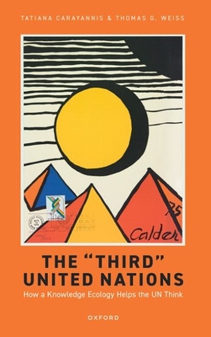 The 'Third' United Nations, Tatiana Carayannis ; Thomas G. Weiss - Paperback - 9780198882688