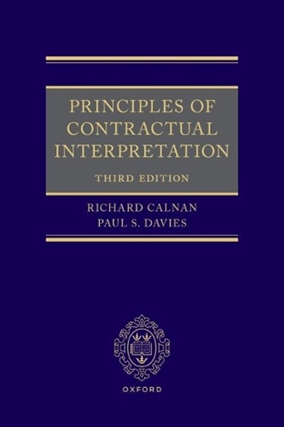 Principles of Contractual Interpretation, Richard (Partner Calnan ; Paul S. (Barrister Davies - Paperback - 9780198897170