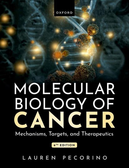 Molecular Biology of Cancer, Lauren (Professor in Cancer Biology Pecorino - Paperback - 9780198899693