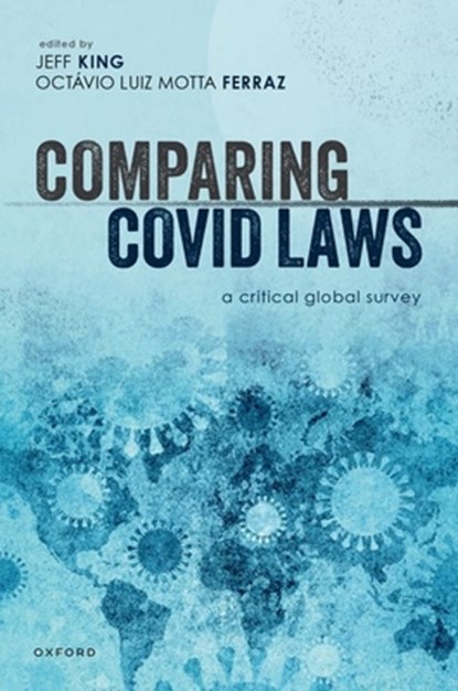 Comparing Covid Laws, Jeff King - Gebonden - 9780198899891
