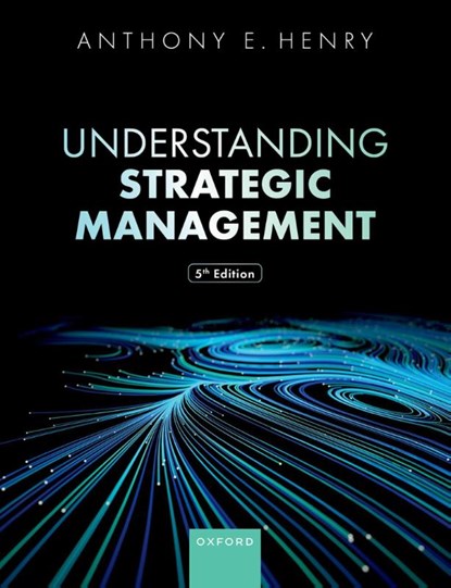 Understanding Strategic Management, Anthony E. Henry - Paperback - 9780198910893
