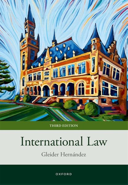 International Law, Gleider (Professor of Public International Law Hernandez - Paperback - 9780198918479