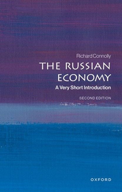 The Russian Economy, Richard (University of Birmingham) Connolly - Paperback - 9780198921998