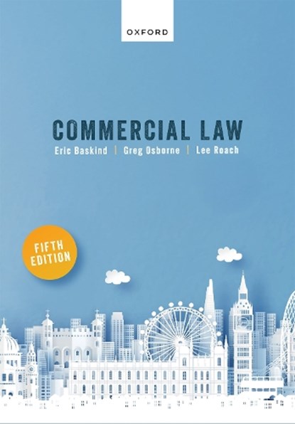 Commercial Law, Lee (Senior Lecturer in Law Roach ; Eric (Visiting Research Fellow Baskind ; Greg (Former Senior Lecturer in Law Osborne - Paperback - 9780198929802