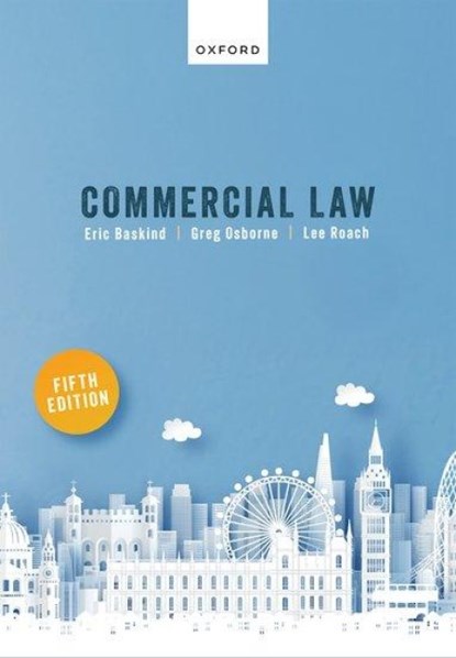 Commercial Law, Lee (Senior Lecturer in Law Roach ; Eric (Visiting Research Fellow Baskind ; Greg (Former Senior Lecturer in Law Osborne - Paperback - 9780198929802