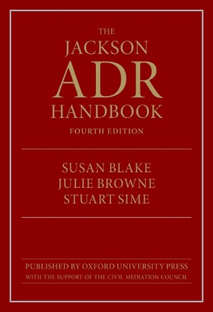 The Jackson ADR Handbook, Stuart Sime ; Susan (Associate Dean Blake ; Julie (Associate Professor Browne - Paperback - 9780198937647