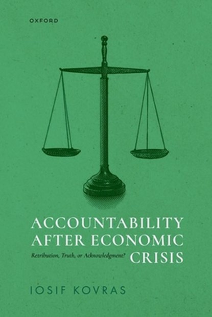 Accountability after Economic Crisis, Iosif (Associate Professor Kovras - Gebonden - 9780198942771