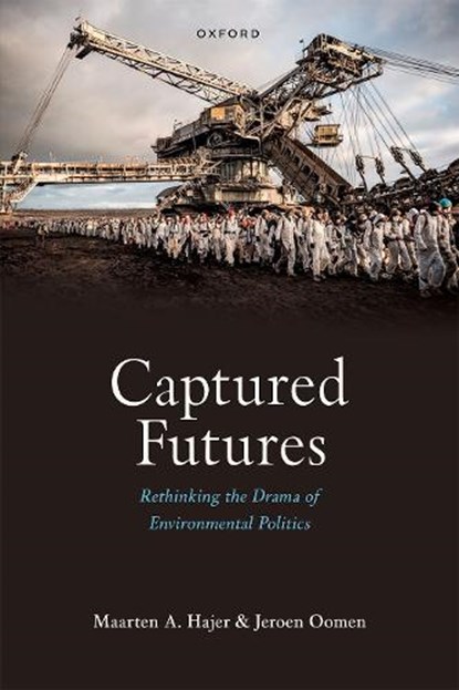 Captured Futures, Maarten A. (Distinguished Professor of Urban Futures Hajer ; Jeroen (Assistant Professor Oomen - Gebonden - 9780198942887