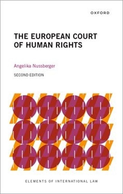 The European Court of Human Rights, Angelika (Professor of international law Nussberger - Gebonden - 9780198946021