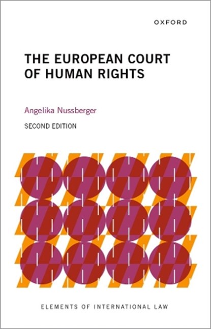 The European Court of Human Rights, Angelika (Professor of international law Nussberger - Paperback - 9780198946038