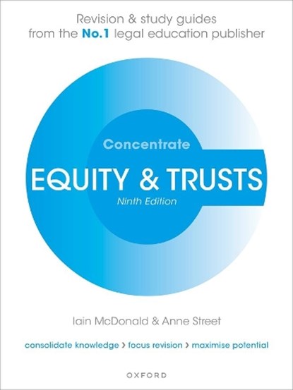 Equity and Trusts Concentrate, Iain (Senior Lecturer in Law McDonald ; Anne (Senior Teaching Fellow Street - Paperback - 9780198949886