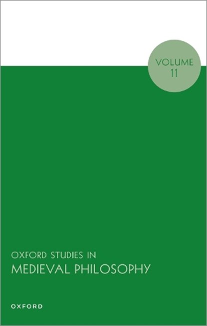 Oxford Studies in Medieval Philosophy, Peter (University of Toronto) King ; Martin (University of Toronto) Pickave - Gebonden - 9780198955641