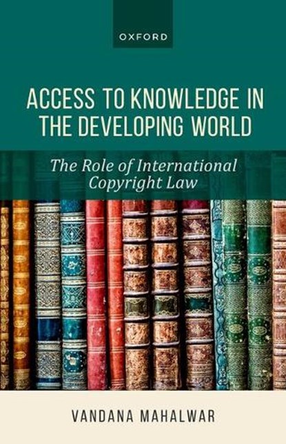 Access to Knowledge in the Developing World, Vandana (Assistant Professor Mahalwar - Gebonden - 9780198986751