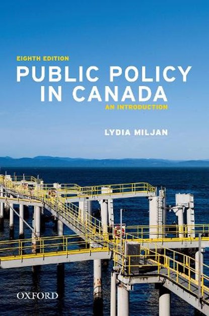Public Policy in Canada, Lydia (Professor Miljan - Paperback - 9780199038145