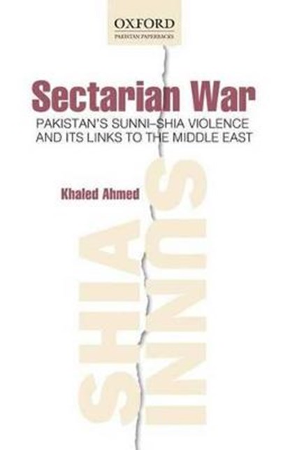 Sectarian War, Khaled Ahmed - Paperback - 9780199065936