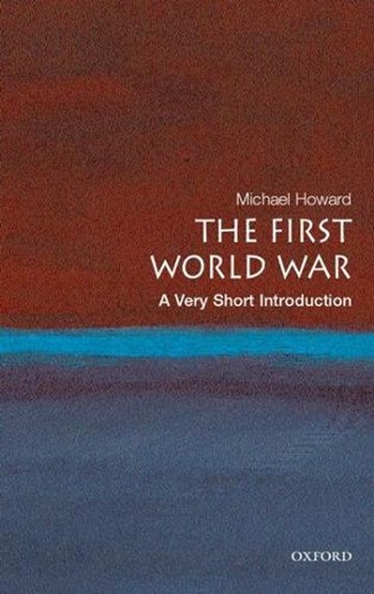 The First World War, Michael Howard - Paperback - 9780199205592
