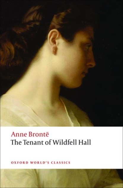 The Tenant of Wildfell Hall, Anne Bronte - Paperback - 9780199207558