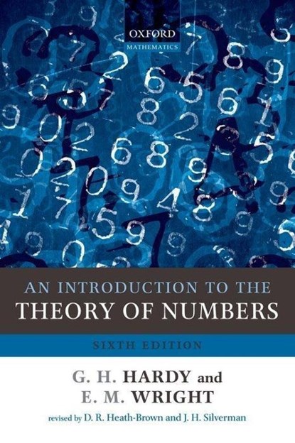 An Introduction to the Theory of Numbers, G. H. (Formerly of the University of Cambridge) Hardy ; E. M. (Formerly of the University of Aberdeen) Wright - Paperback - 9780199219865