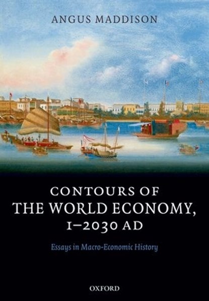 Contours of the World Economy 1-2030 AD, Angus ( Maddison - Paperback - 9780199227204