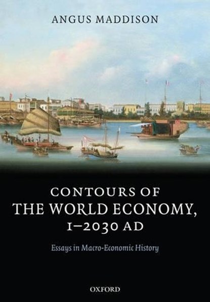 Contours of the World Economy 1-2030 AD, Angus ( Maddison - Paperback - 9780199227204