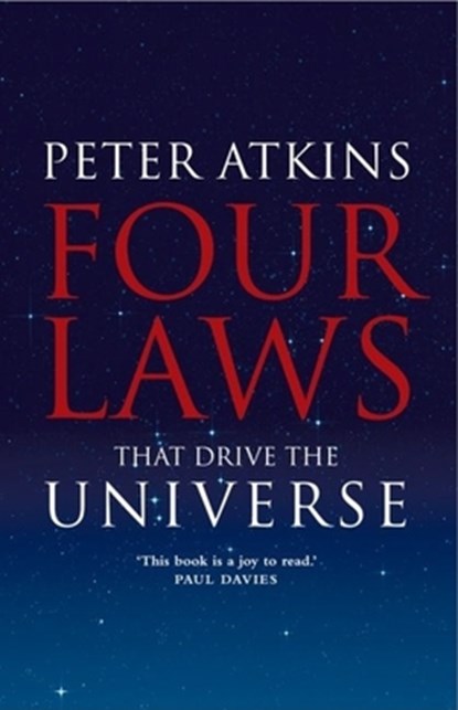 Four Laws That Drive the Universe, Peter (Professor of Chemistry Atkins - Gebonden - 9780199232369