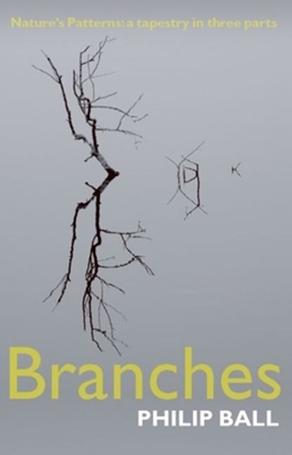 Branches: Nature's Patterns: A Tapestry in Three Parts, Philip Ball - Gebonden - 9780199237982