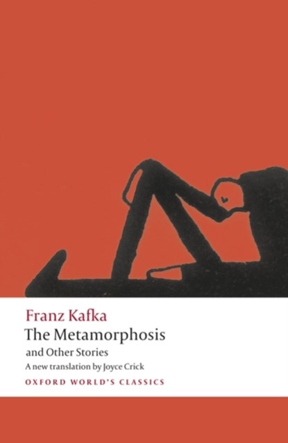 The Metamorphosis and Other Stories, Franz Kafka ; Joyce Crick - Paperback - 9780199238552