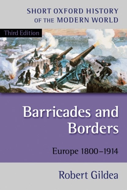 Barricades and Borders, ROBERT (,  Professor of Modern French History, University of Oxford) Gildea - Paperback - 9780199253005