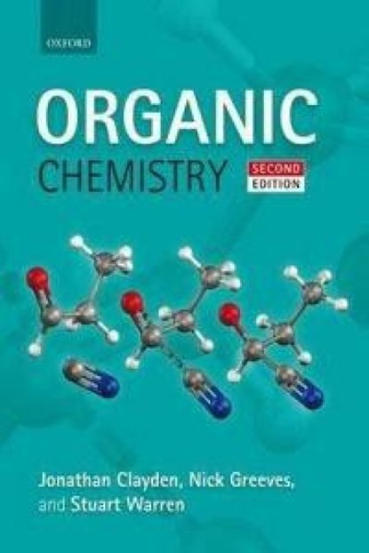 Organic Chemistry, Jonathan (Professor of Organic Chemistry Clayden ; Nick (Senior Lecturer Greeves ; Stuart (Formerly Reader in Organic Chemistry Warren - Paperback - 9780199270293