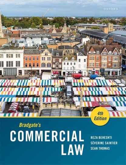 Bradgate's Commercial Law, Reza (Assistant Professor Beheshti ; Severine (Professor of Law Saintier ; Sean (Reader Thomas - Paperback - 9780199284481