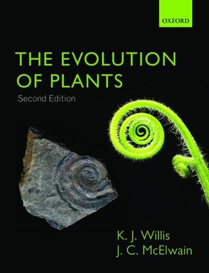 The Evolution of Plants, Kathy (Department of Zoology Willis ; Jennifer (School of Biology & Environmental Science McElwain - Paperback - 9780199292233