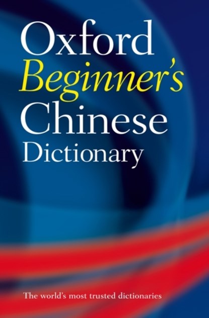 Oxford Beginner's Chinese Dictionary, Oxford Languages - Paperback - 9780199298532