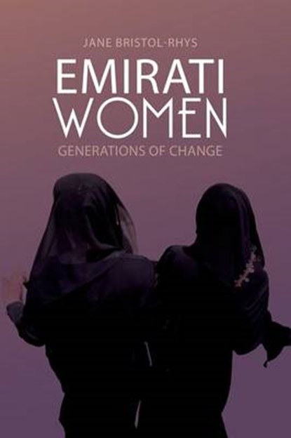 Emirati Women, BRISTOL-RHYS,  Jane - Overig - 9780199327270