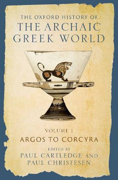 The Oxford History of the Archaic Greek World, Paul (Inaugural A. G. Leventis Professor of Greek Culture Cartledge ; Paul (Associate Professor of Classics Christesen - Gebonden - 9780199383597