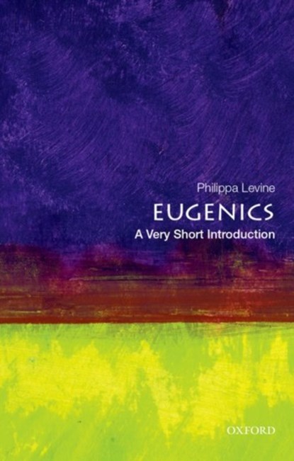 Eugenics, Philippa Levine - Paperback - 9780199385904