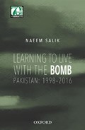 Learning to Live with the Bomb | Naeem (senior Fellow, Center for International Strategic Studies, Islamabad) Salik | 