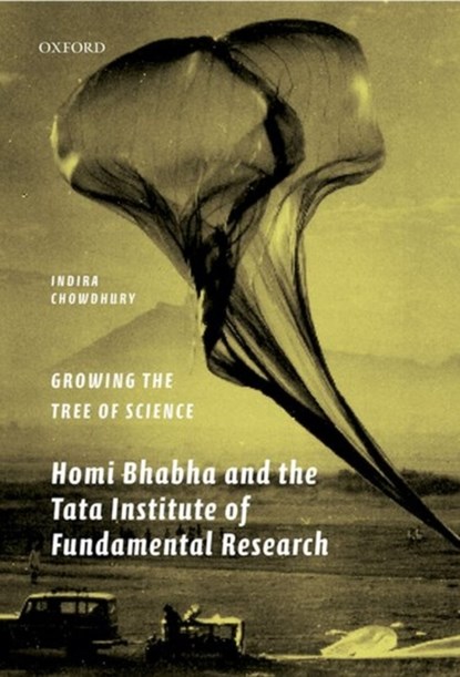 Growing the Tree of Science, Indira ( Chowdhury - Gebonden - 9780199466900