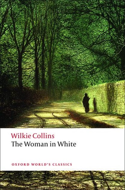 The Woman in White, Wilkie Collins - Paperback - 9780199535637