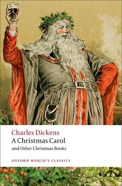 A Christmas Carol and Other Christmas Books, Charles Dickens - Paperback - 9780199536306