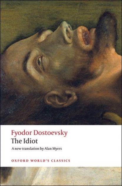 The Idiot, Fyodor Dostoevsky - Paperback - 9780199536399