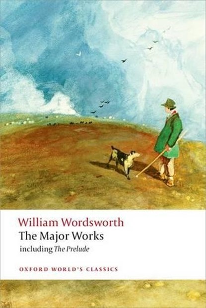 The Major Works, William Wordsworth - Paperback - 9780199536863