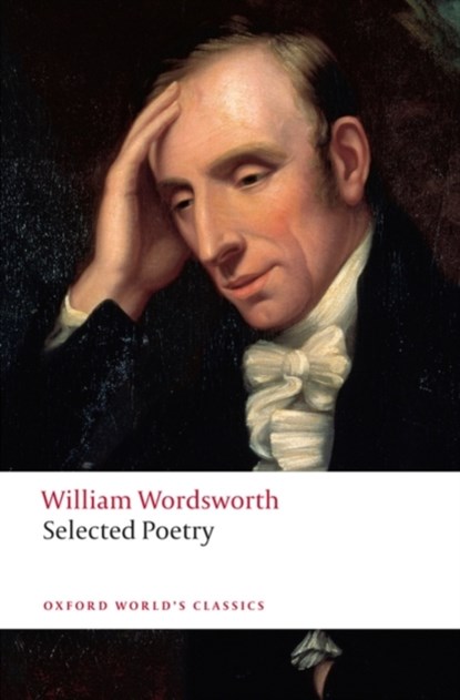 Selected Poetry, William Wordsworth - Paperback - 9780199536887
