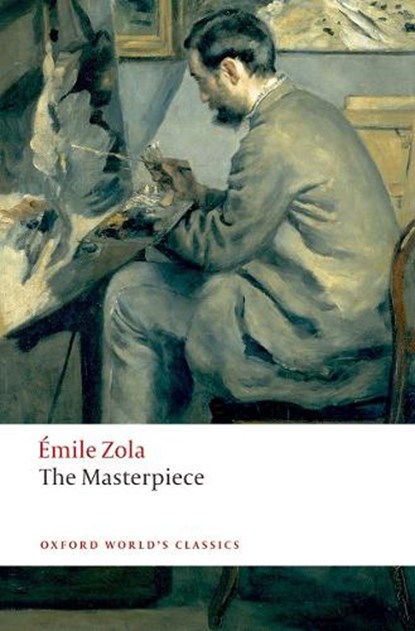 The Masterpiece, Emile Zola - Paperback - 9780199536917