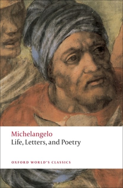 Life, Letters, and Poetry, Michelangelo - Paperback - 9780199537365