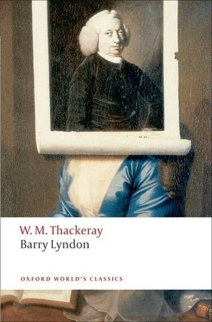 Barry Lyndon, William Makepeace Thackeray - Paperback - 9780199537464