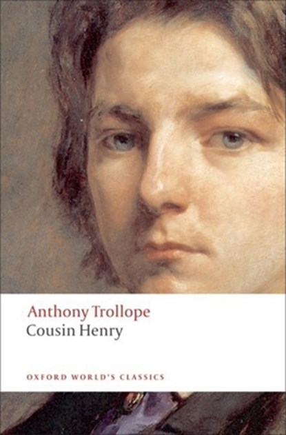 Cousin Henry, Anthony Trollope - Paperback - 9780199537679