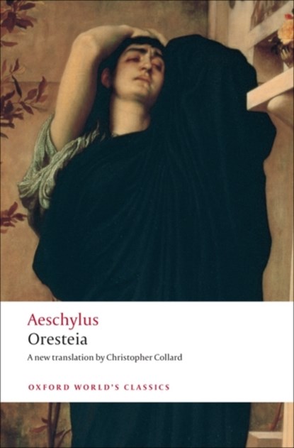 Oresteia, Aeschylus - Paperback - 9780199537815