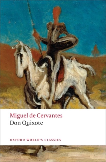 Don Quixote de la Mancha, Miguel de Cervantes Saavedra - Paperback - 9780199537891